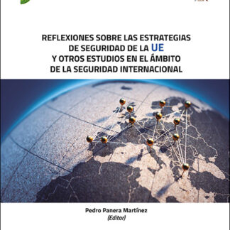 Reflexiones sobre las estrategias de seguridad de la UE y otros estudios en el ámbito de la seguridad internacional