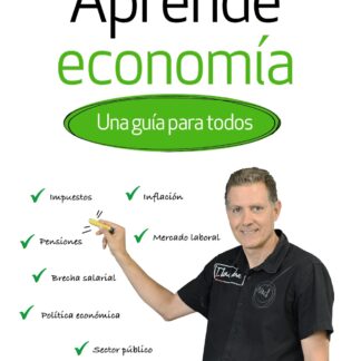 Aprende economía. Una guía para todos