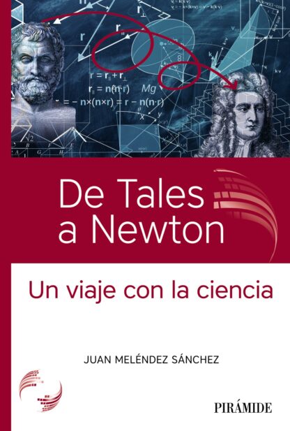 De Tales a Newton . Un viaje con la ciencia
