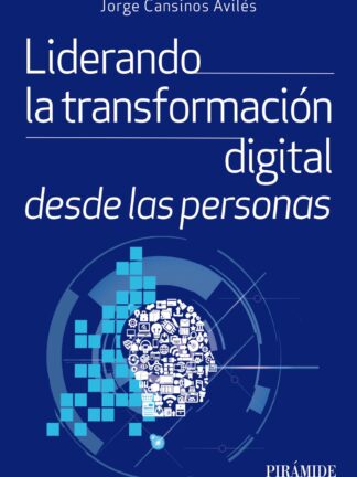 Liderando la transformación digital desde las personas