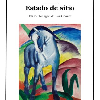 ¿Por qué has dejado solo al caballo? Estado de sitio
