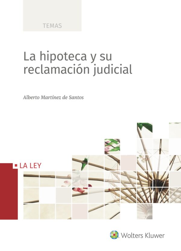 Hipoteca y su reclamación judicial