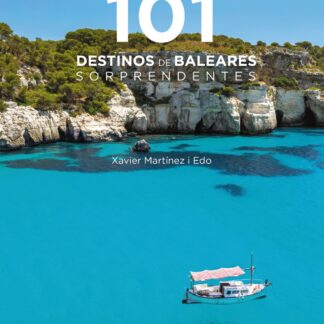 101 Destinos de Baleares sorprendentes