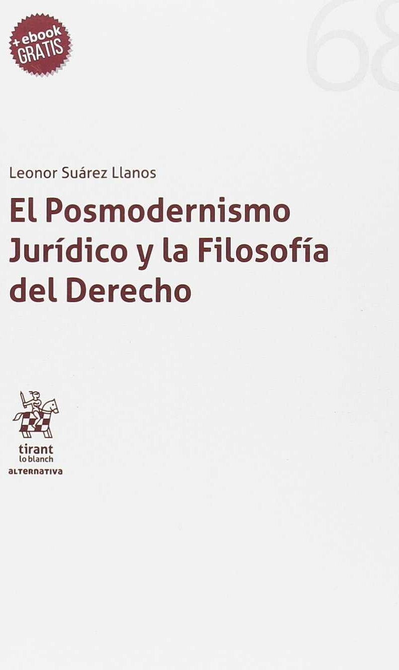 Posmodernismo Jurídico y la Filosofía del Derecho