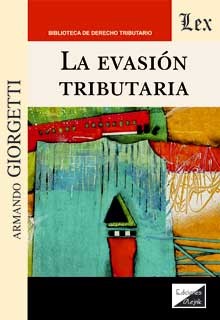La evasión tributaria