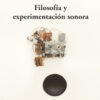 Filosofía y experimentación sonora