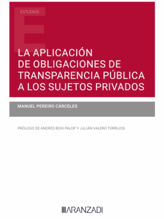 Aplicación de obligaciones de transparencia pública a los sujetos privados