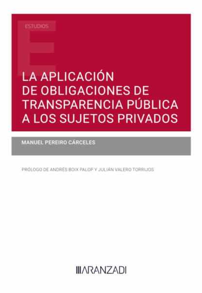 Aplicación de obligaciones de transparencia pública a los sujetos privados