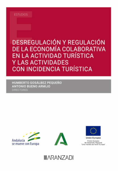 Desregulación y regulación de la economía colaborativa en la actividad turística y las actividades con incidencia turística