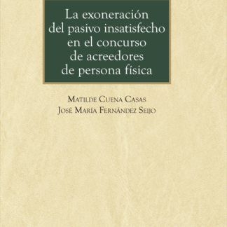 Exoneración del pasivo insatisfecho en el concurso de acreedores de persona física