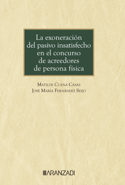 Exoneración del pasivo insatisfecho en el concurso de acreedores de persona física