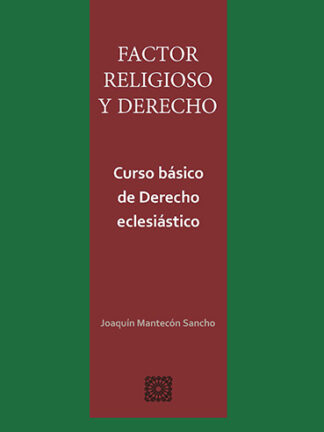 Factor religioso y derecho. Curso básico de Derecho Eclesiático