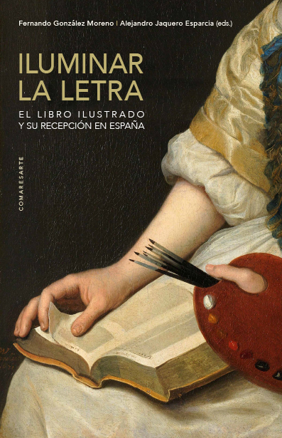 Iluminar la letra El libro ilustrado y su recepción en España 9788413694719