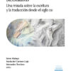 (Re)creadoras Una mirada sobre la escritura y la traducción desde el siglo XXI -9788413695181