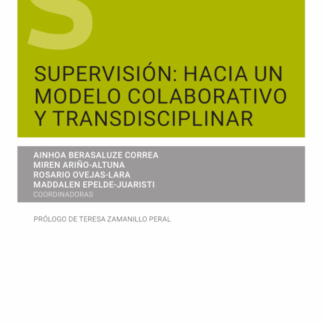 Supervisión: hacia un modelo colaborativo y transdisciplinar