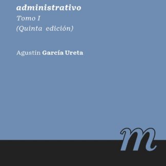 Temas de Derecho Administrativo, Tomo I. 2023