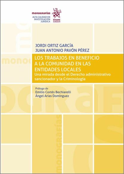 Trabajos en beneficio a la comunidad en las entidades locales. Una mirada desde el derecho administrativo sancionador y la criminología