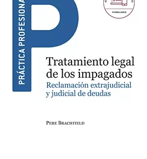 Tratamiento Legal de los impagados. Reclamación extrajudicial y judicial de deudas