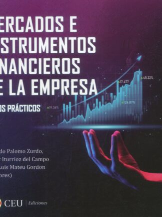 Mercados e instrumentos financieros de la empresa. Casos Prácticos