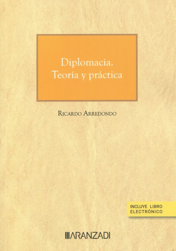 Diplomacia. Teoría y práctica 9788411253406