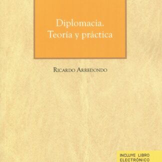 Diplomacia. Teoría y práctica
