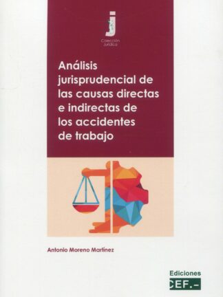 Análisis jurisprudencial de las causas directas e indirectas de los accidentes de trabajo