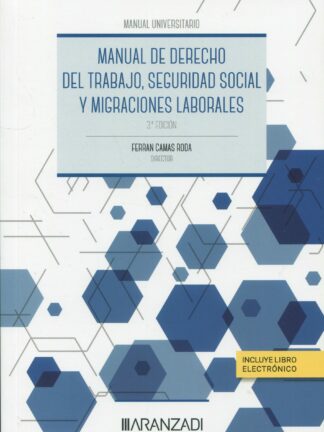 Manual de derecho del trabajo, seguridad social y migraciones laborales 2023
