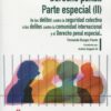 Derecho penal. Parte especial (II) 2023 De los delitos contra la seguridad colectiva a los delitos contra la comunidad internacional y el derecho penal especial
