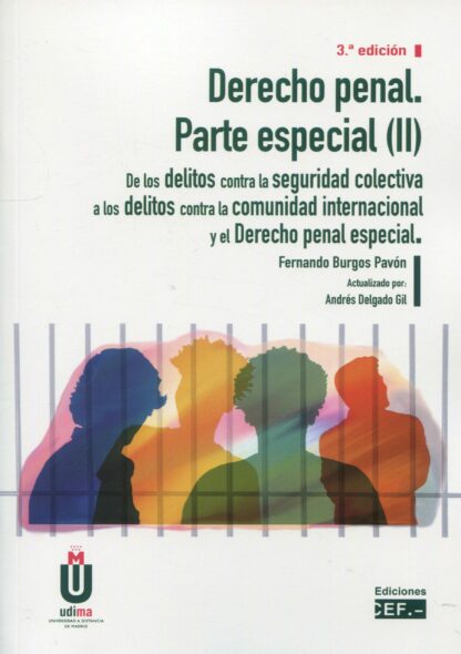 Derecho penal. Parte especial (II) 2023 De los delitos contra la seguridad colectiva a los delitos contra la comunidad internacional y el derecho penal especial