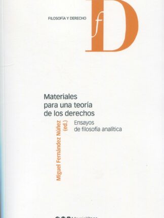 Materiales para una teoría de los derechos. Ensayos de filosofía analítica