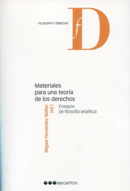 Materiales para una teoría de los derechos. Ensayos de filosofía analítica