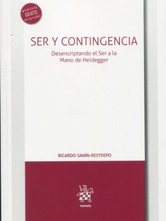 Ser y contingencia. Desencriptando el ser a la mano de Heidegger