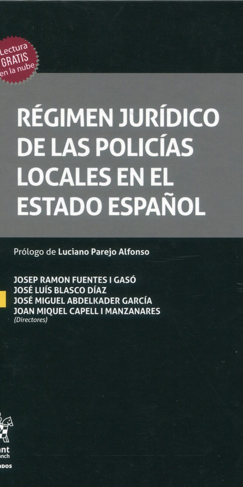 Régimen jurídico de policías locales en el Estado español 9788411476775