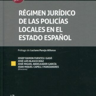 Régimen jurídico de las policías locales en el Estado español