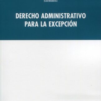 Derecho administrativo para la excepción