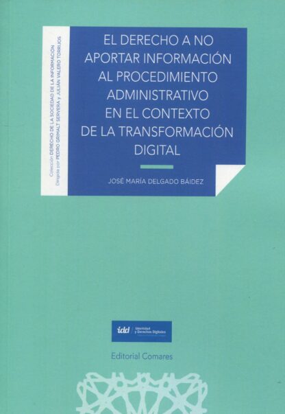 El derecho a no aportar información al procedimiento administrativo en el contexto de la transformación digital
