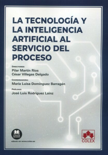 Tecnología y la inteligencia artificial al servicio del proceso