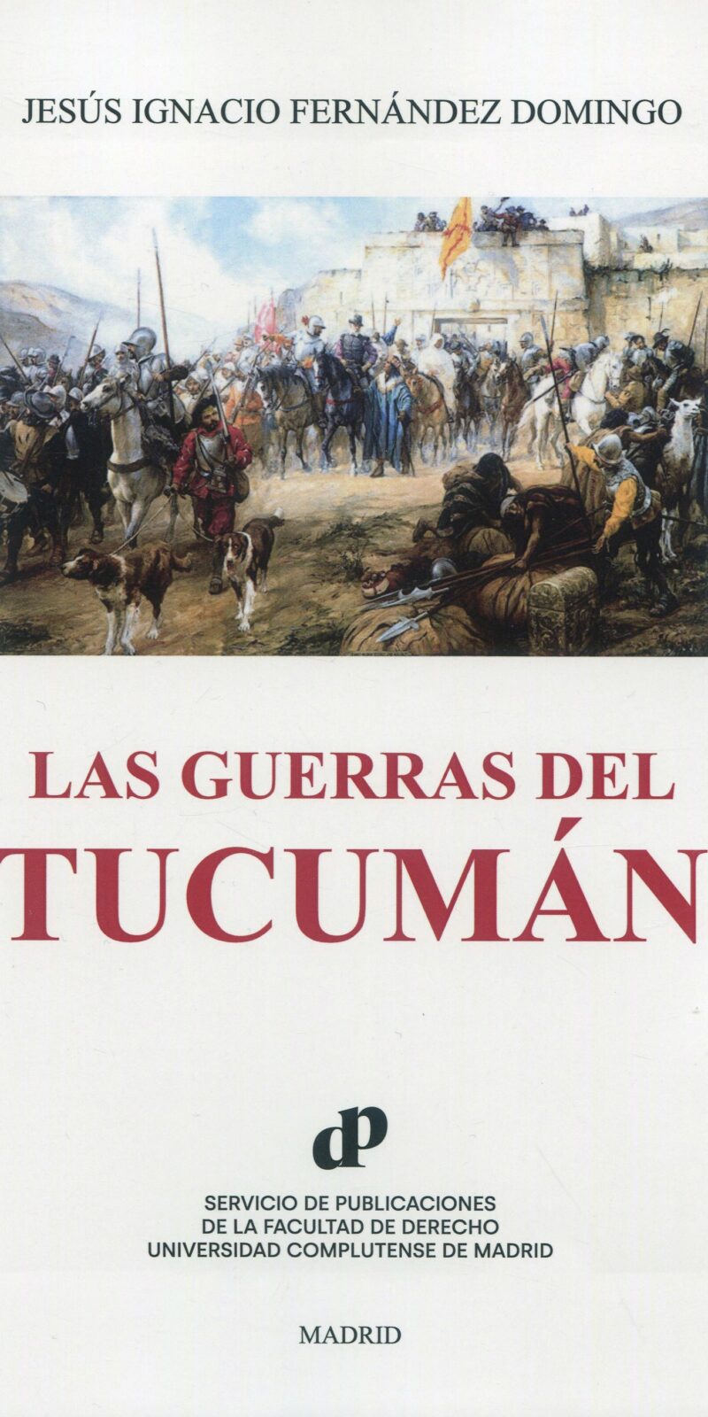 Guerras del Tucumán 9788484812531