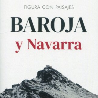 Figura con paisajes: Baroja y Navarra