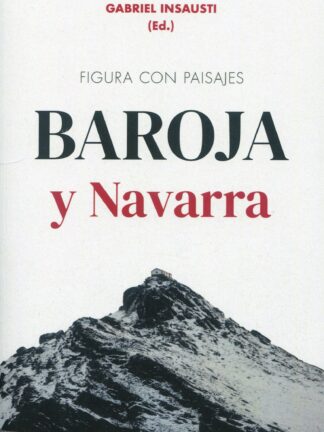 Figura con paisajes: Baroja y Navarra
