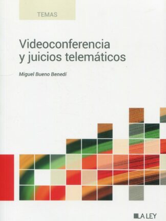 Videoconferencia y juicios telemáticos