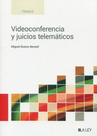 Videoconferencia y juicios telemáticos