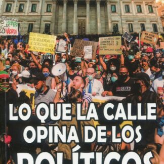 Lo que la calle opina de los políticos
