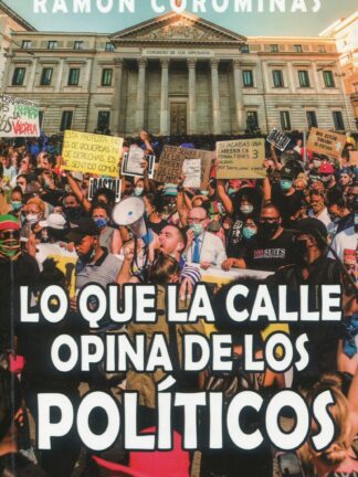 Lo que la calle opina de los políticos