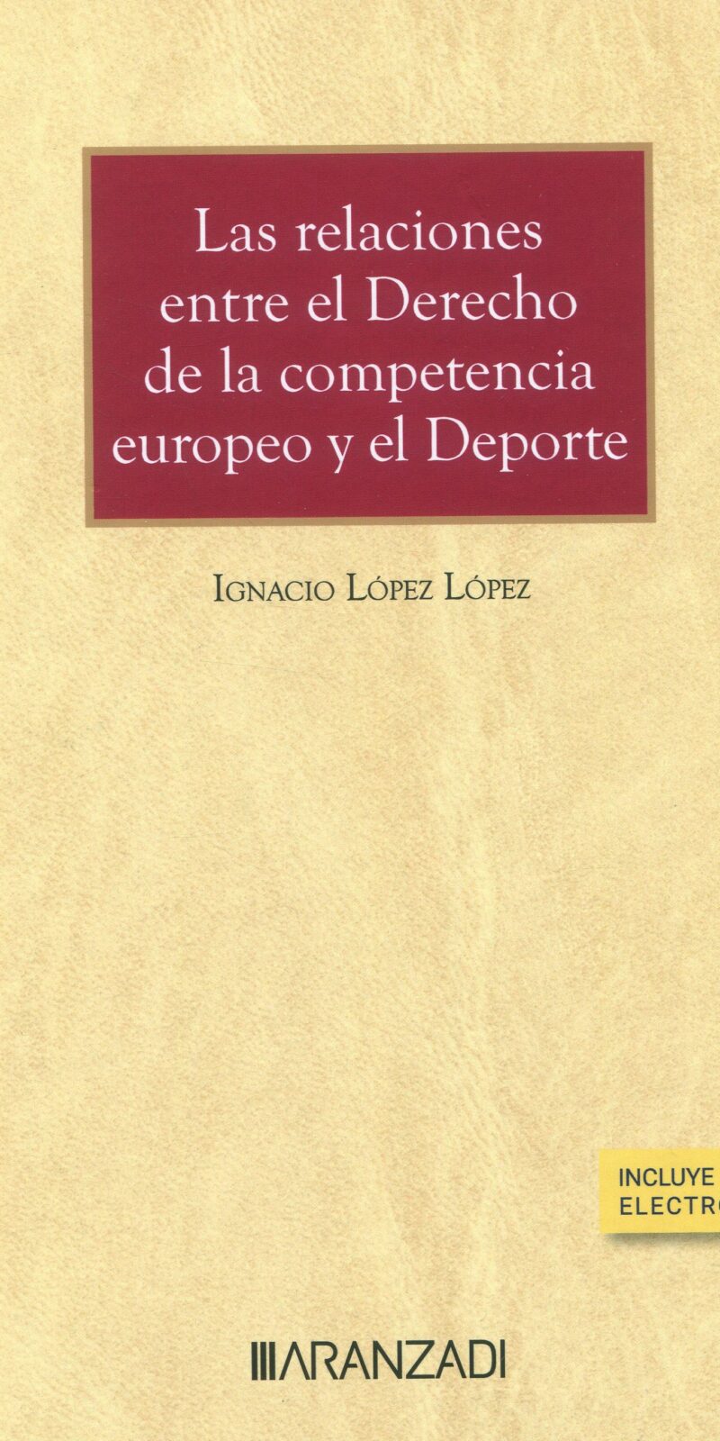 Relaciones entre derecho de competencia europeo y deporte 9788411257978