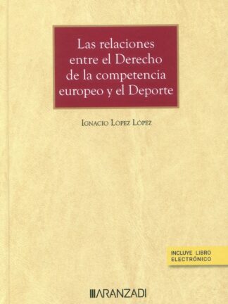 Las relaciones entre el derecho de la competencia europeo y el deporte