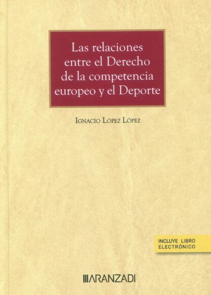 Las relaciones entre el derecho de la competencia europeo y el deporte