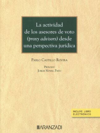 Actividad de los asesores de voto ( proxy advisors) desde una perspectiva jurídica