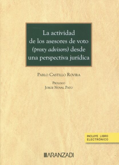 Actividad de los asesores de voto ( proxy advisors) desde una perspectiva jurídica