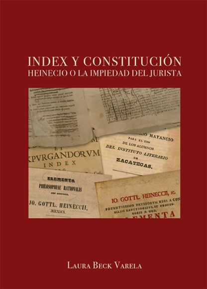 Index y Constitución Heinecio o la impiedad del jurista